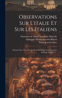 Observations Sur L'italie Et Sur Les Italiens
