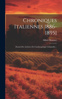 Chroniques Italiennes 1886-1895]