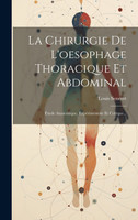 La Chirurgie De L'oesophage Thoracique Et Abdominal