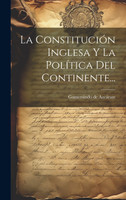 La Constitución Inglesa Y La Política Del Continente...