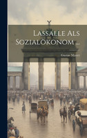 Lassalle Als Sozialökonom ...