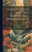 Climatic Cycles and Tree-Growth, Issue 289,&Nbsp;Volume 1