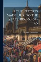 Four Reports Made During the Years, 1862-63-64-65; Volume 2
