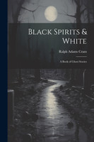 Black Spirits & White