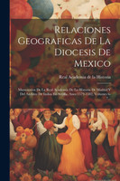Relaciones Geograficas De La Diocesis De Mexico