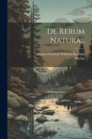 De Rerum Natura...