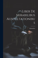 Liber De Mirabilibus Auscultationibus