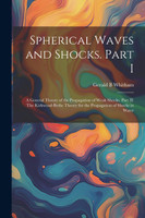 Spherical Waves and Shocks. Part I