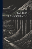 Railroad Transportation