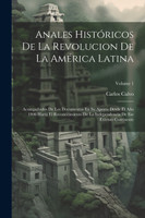 Anales Históricos De La Revolucion De La América Latina