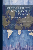 Politica E Diritto Negli Odierni Rapporti Internazionali