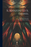 Il Manzoni Ed Il Fauriel