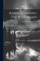 Rambles Among the Blue-Noses