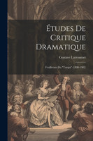 Études De Critique Dramatique