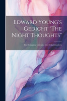 Edward Young's Gedicht "The Night Thoughts"