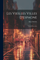 Les Vieilles Villes D'espagne