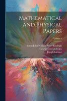 Mathematical and Physical Papers; Volume 4