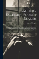 Sadlier's Excelsior Fourth Reader