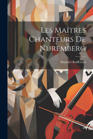 Les Maîtres Chanteurs de Nuremberg