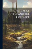 The Future of Copper and the Gold Age