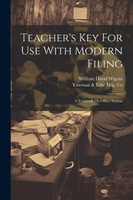 Teacher's Key For Use With Modern Filing