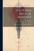 The Peoria Medical Monthly