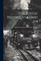 The Postal Record, Volumes 3-4