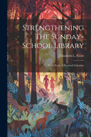 Strengthening The Sunday-school Library
