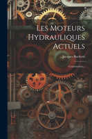 Les Moteurs Hydrauliques Actuels