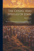 The Gospel And Epistles Of John