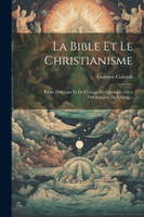 La Bible Et Le Christianisme