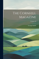 The Cornhill Magazine; Volume 18