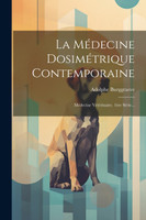 La Médecine Dosimétrique Contemporaine