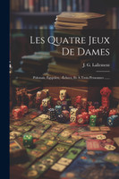 Les Quatre Jeux De Dames