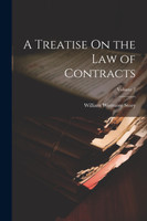 A Treatise On the Law of Contracts; Volume 2
