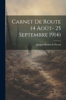 Carnet de route (4 Août- 25 Septembre 1914)
