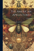 The American Apiculturist