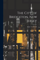 The City of Bridgeton, New Jersey