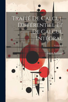 Traité de calcul différentiel et de calcul intégral; Volume 2