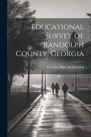 Educational Survey of Randolph County, Georgia