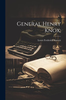 General Henry Knox;