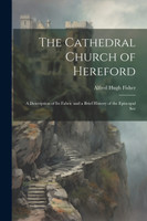 The Cathedral Church of Hereford