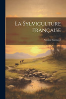 La Sylviculture Française