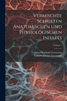 Vermischte Schriften Anatomischen Und Physiologischen Inhalts; Volume 1