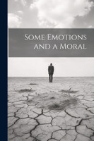 Some Emotions and a Moral