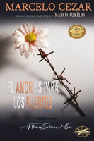 El Amor es para los Fuertes