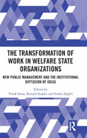 The Transformation of Work in Welfare State Organizations