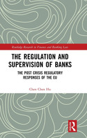 The Regulation and Supervision of Banks