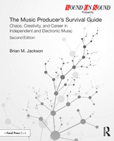The Music Producer's Survival Guide