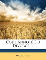 Code Annoté Du Divorce ...